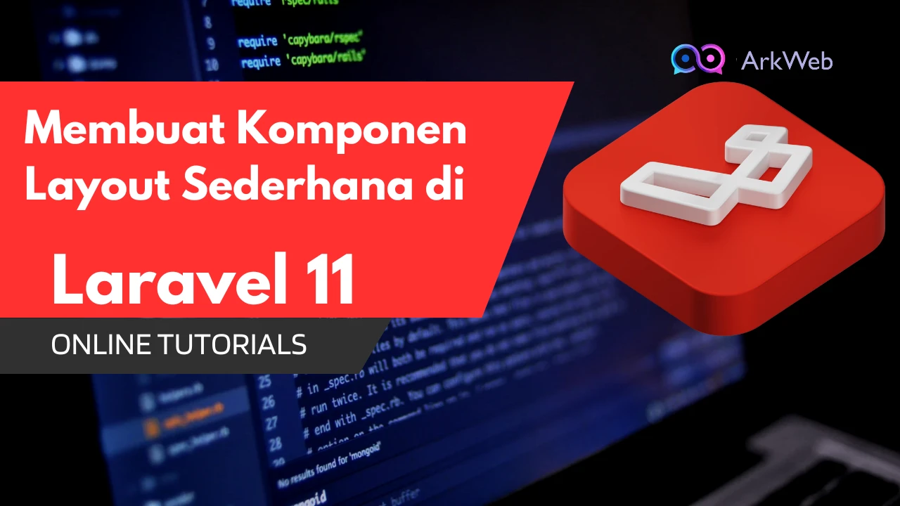 Membuat Komponen Layout Sederhana di Laravel