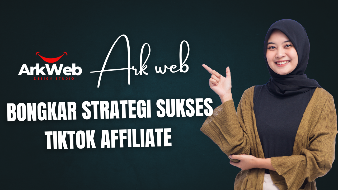 Kerja Santai, Hasil Fantastis Bongkar Strategi Sukses TikTok Affiliate!