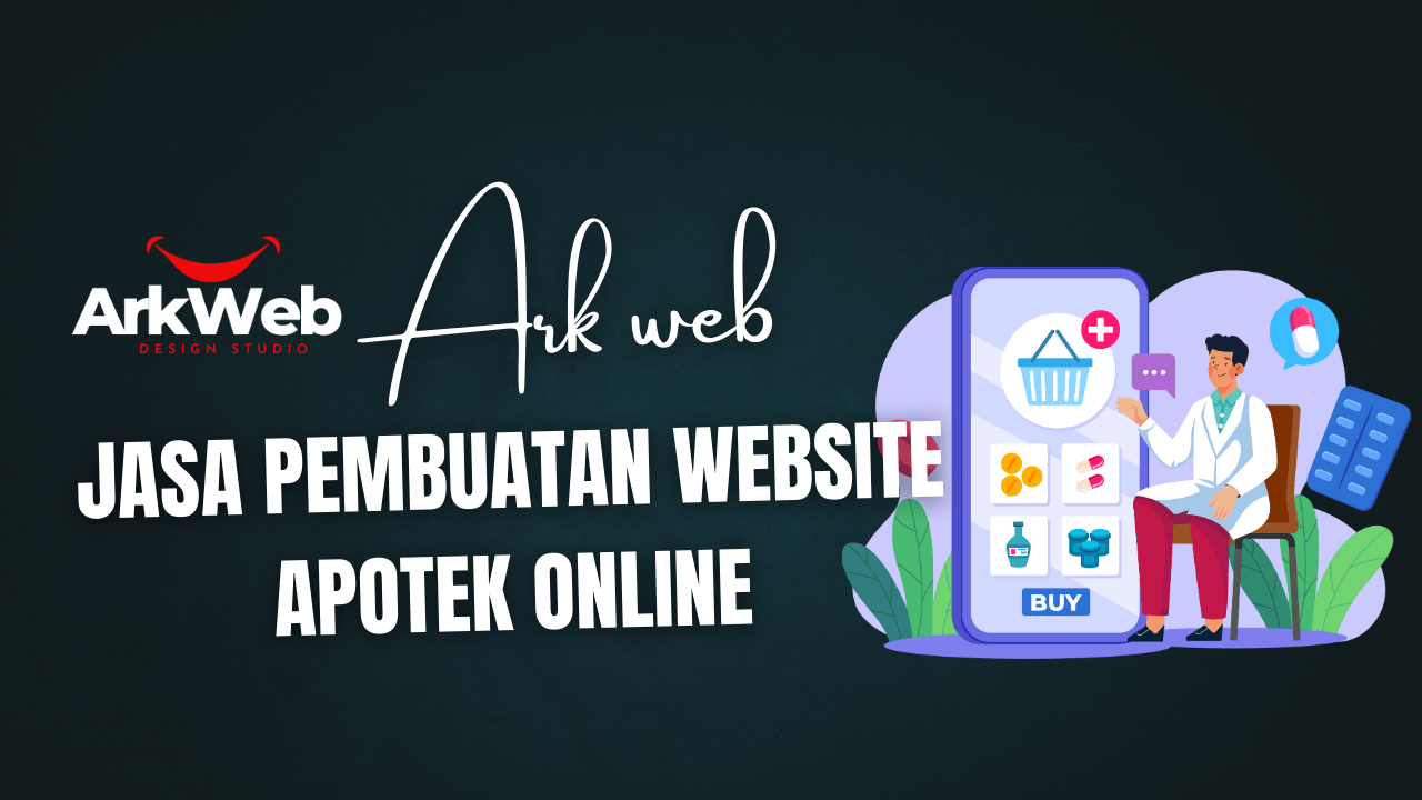 Jasa Pembuatan Website Apotek Online Solusi Digital Bisnis Farmasi Anda
