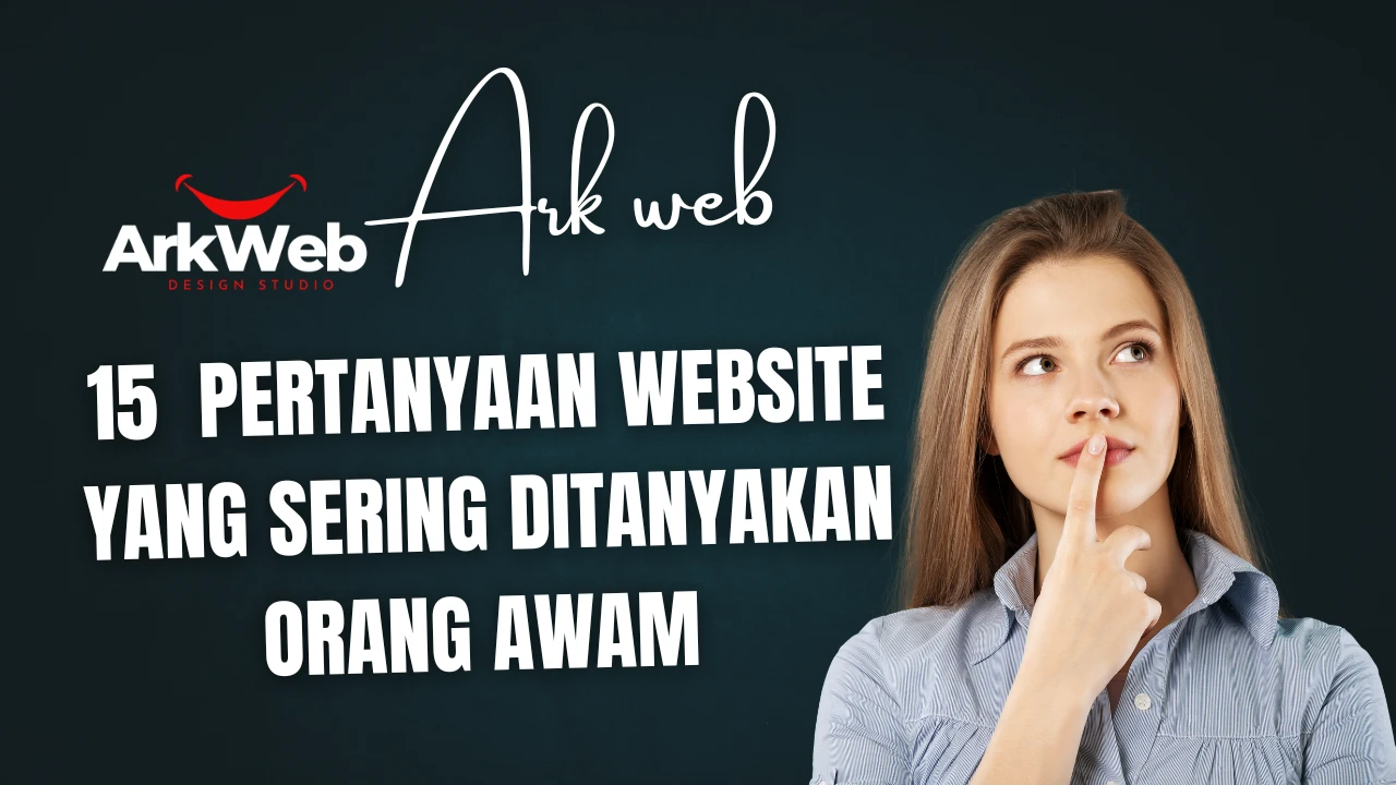 15 Pertanyaan Umum tentang Website yang Sering Ditanyakan Orang Awam