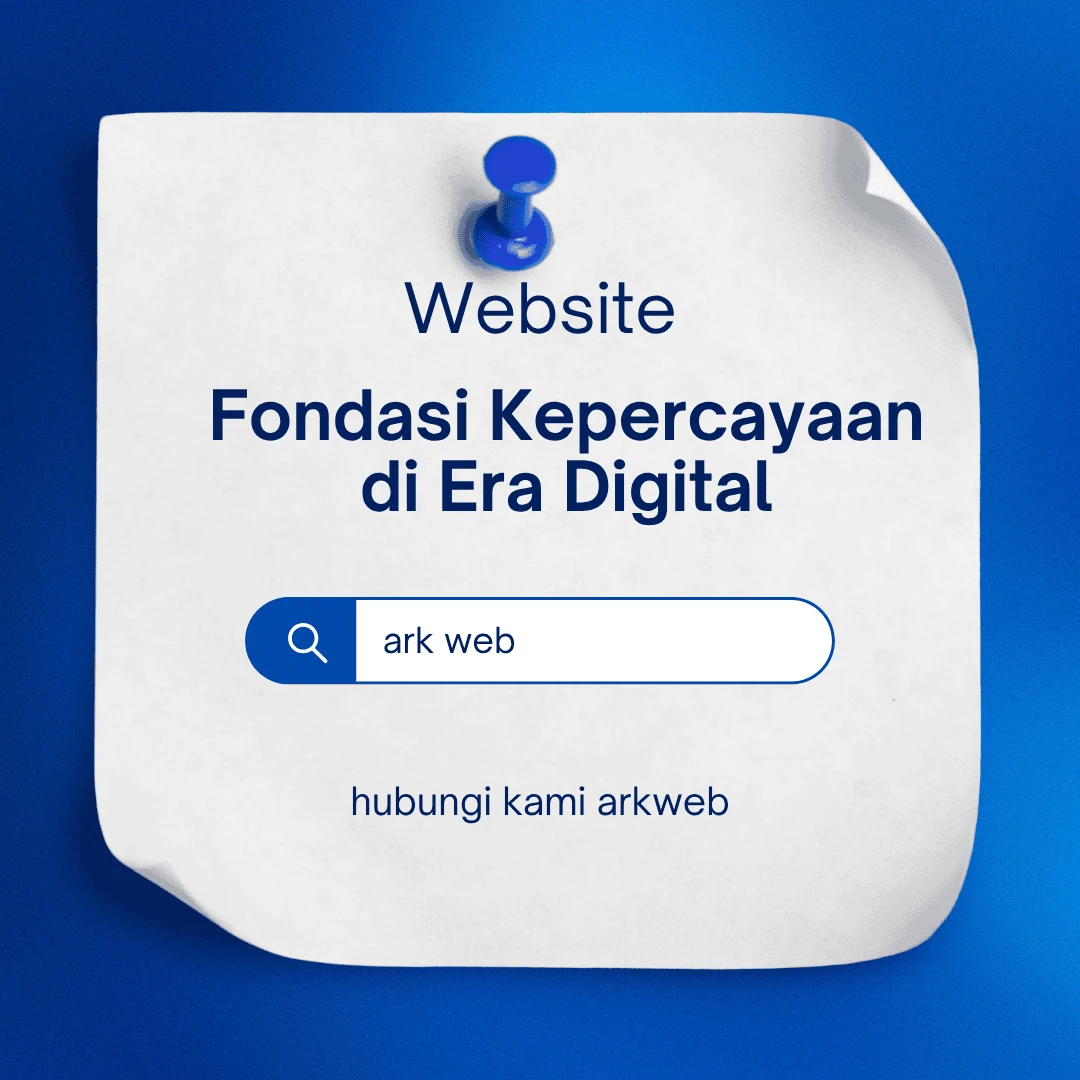 Website Fondasi Kepercayaan di Era Digital (Bukan Sekadar Papan Nama Online!)